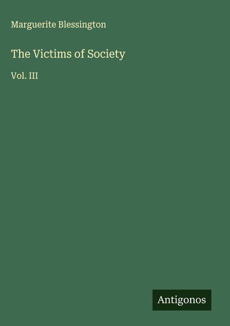 Marguerite Blessington: The Victims of Society, Buch