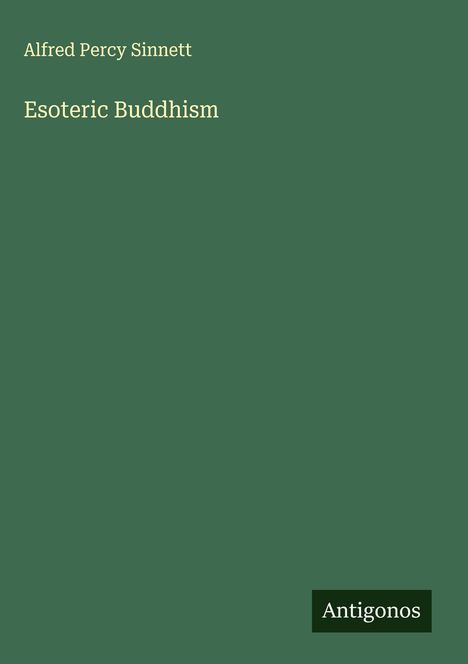 Alfred Percy Sinnett: Esoteric Buddhism, Buch
