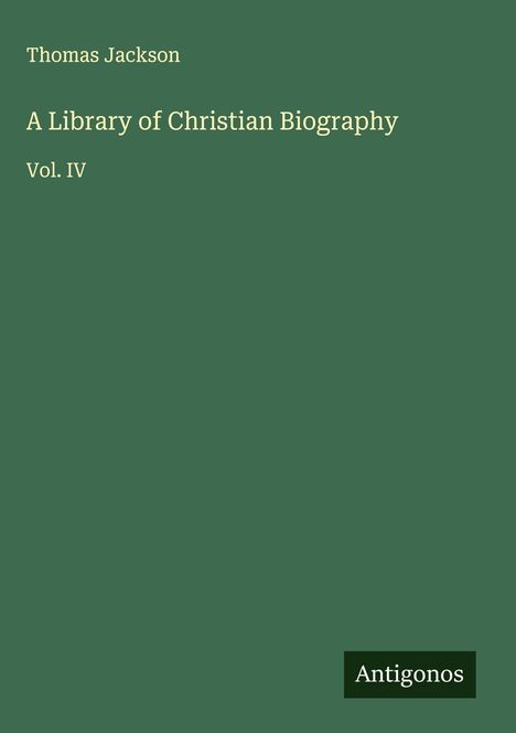 Thomas Jackson: A Library of Christian Biography, Buch