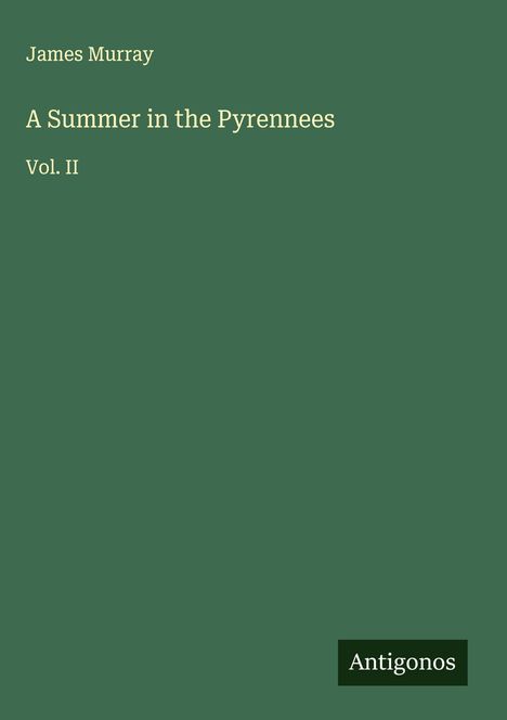 James Murray: A Summer in the Pyrennees, Buch