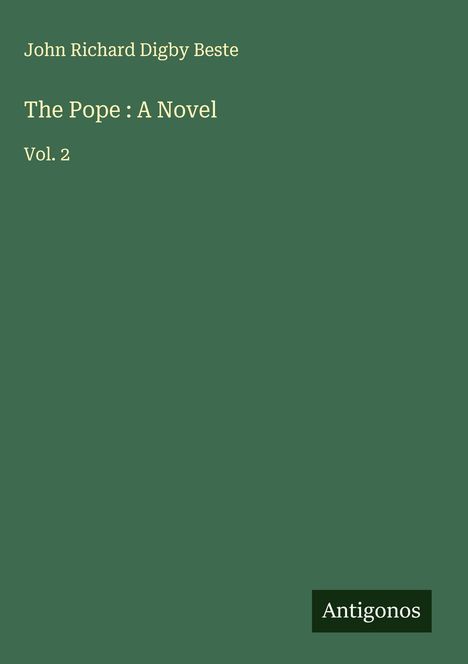 John Richard Digby Beste: The Pope : A Novel, Buch
