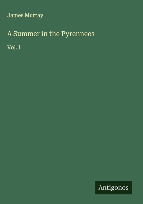 James Murray: A Summer in the Pyrennees, Buch