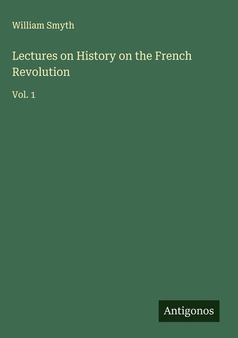 William Smyth: Lectures on History on the French Revolution, Buch