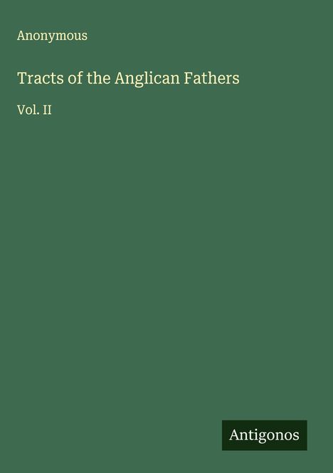 Anonymous: Tracts of the Anglican Fathers, Buch