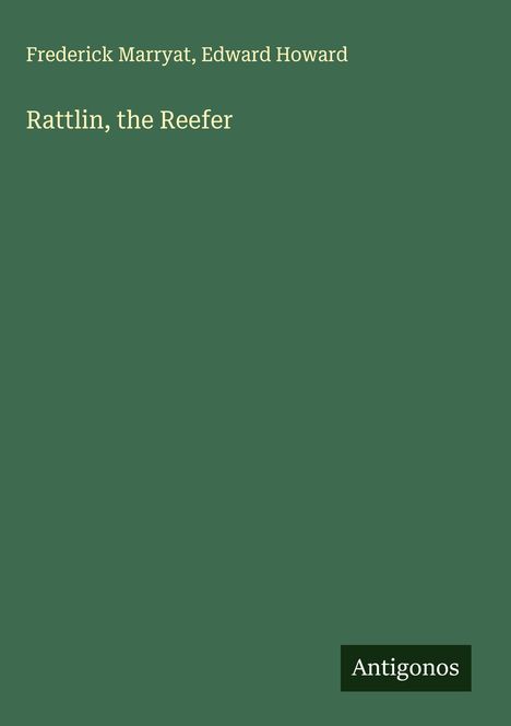 Frederick Marryat: Rattlin, the Reefer, Buch