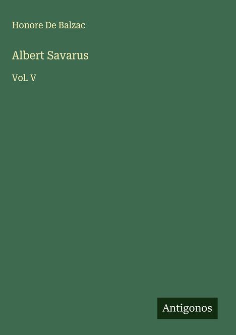 Honoré de Balzac: Albert Savarus, Buch