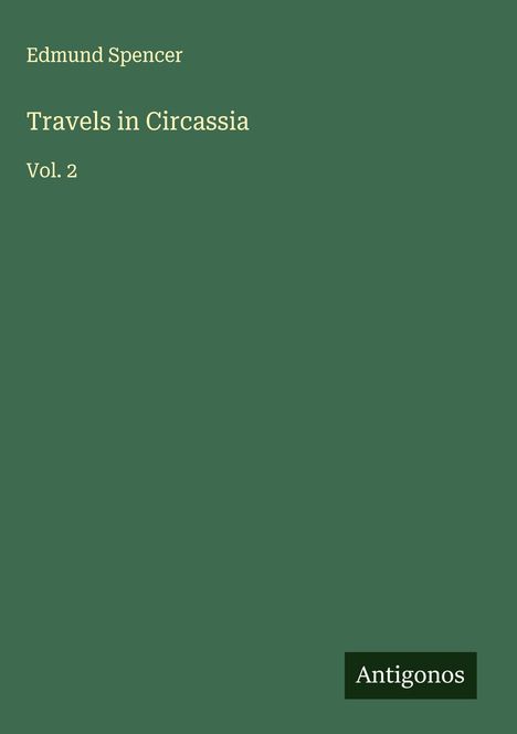 Edmund Spencer: Travels in Circassia, Buch