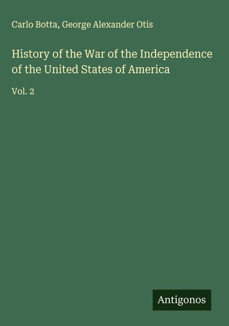 Carlo Botta: History of the War of the Independence of the United States of America, Buch