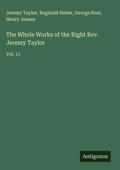 Jeremy Taylor: The Whole Works of the Right Rev. Jeremy Taylor, Buch