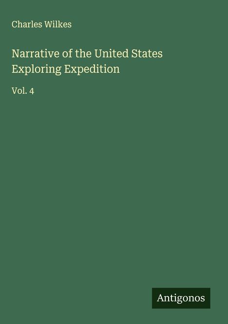 Charles Wilkes: Narrative of the United States Exploring Expedition, Buch
