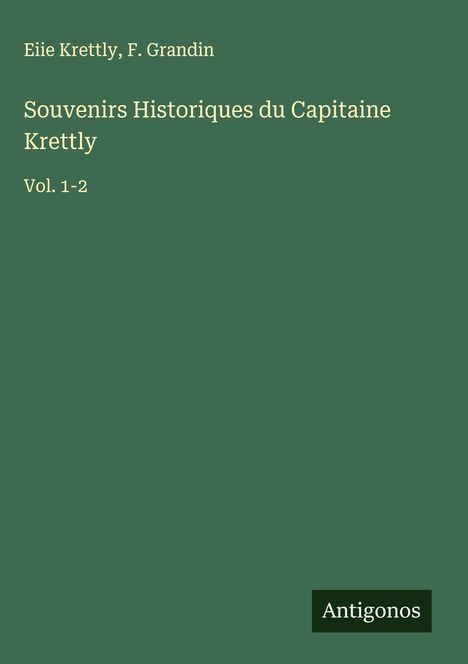Eiie Krettly: Souvenirs Historiques du Capitaine Krettly, Buch