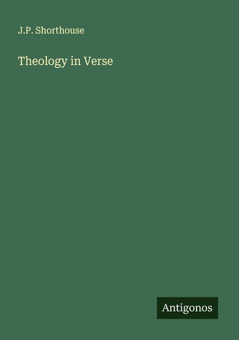 J. P. Shorthouse: Theology in Verse, Buch