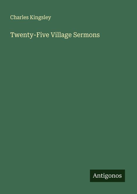 Charles Kingsley: Twenty-Five Village Sermons, Buch