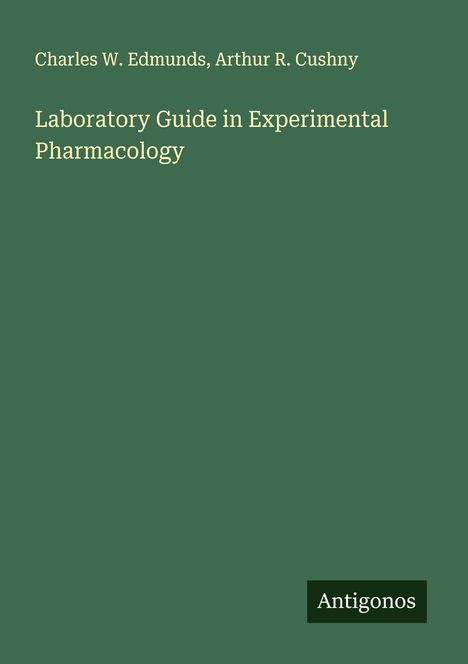 Charles W. Edmunds: Laboratory Guide in Experimental Pharmacology, Buch