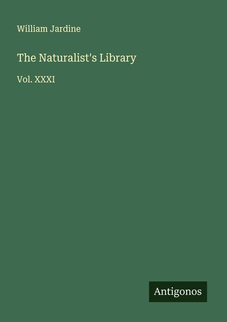 William Jardine: The Naturalist's Library, Buch
