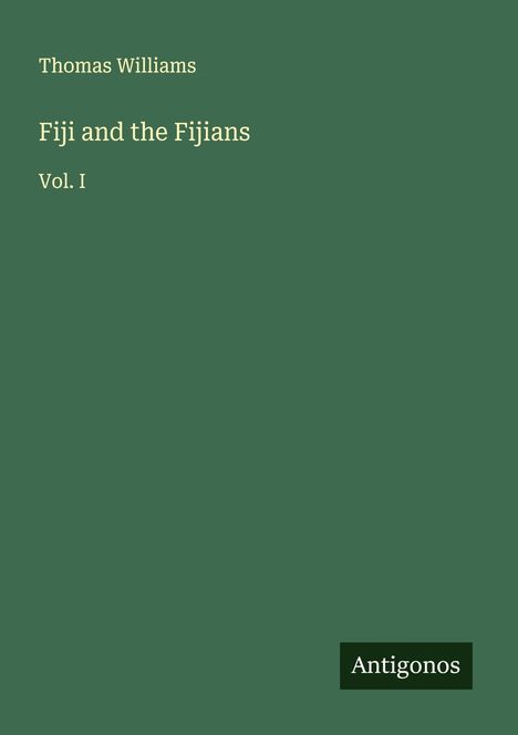Thomas Williams: Fiji and the Fijians, Buch