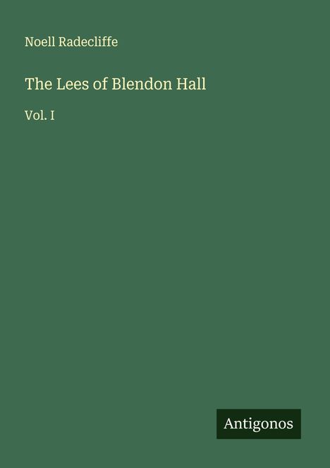 Noell Radecliffe: The Lees of Blendon Hall, Buch