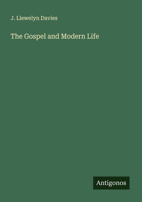 J. Llewelyn Davies: The Gospel and Modern Life, Buch