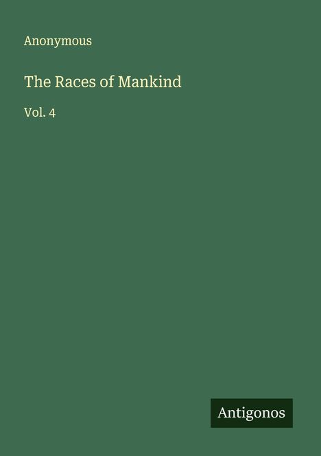 Anonymous: The Races of Mankind, Buch