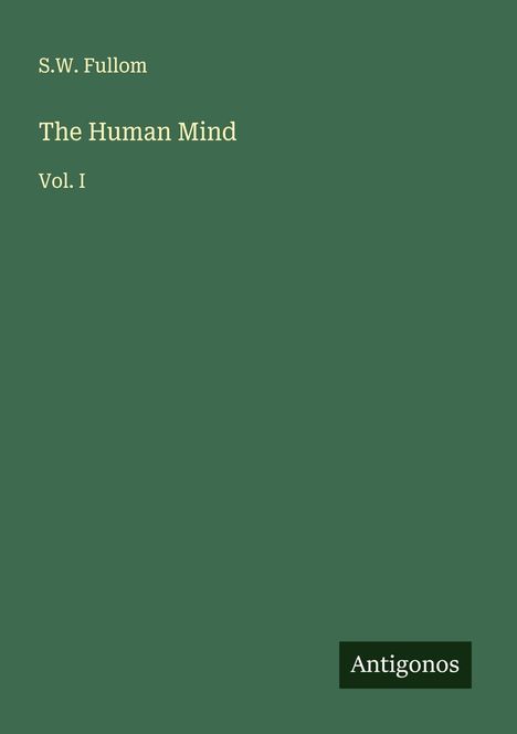 S. W. Fullom: The Human Mind, Buch