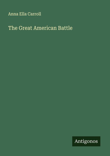 Anna Ella Carroll: The Great American Battle, Buch