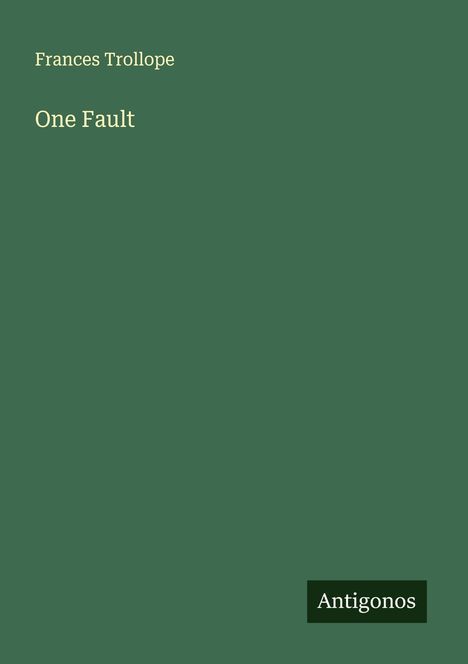 Frances Trollope: One Fault, Buch