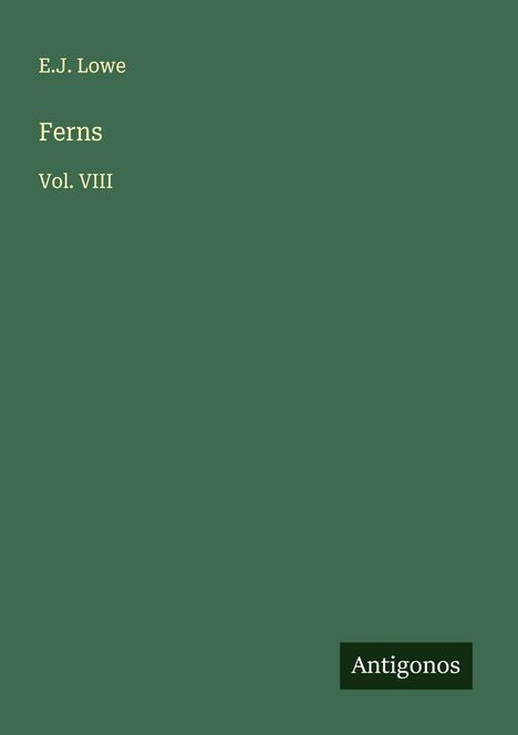 E. J. Lowe: Ferns, Buch