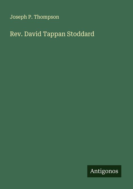 Joseph P. Thompson: Rev. David Tappan Stoddard, Buch