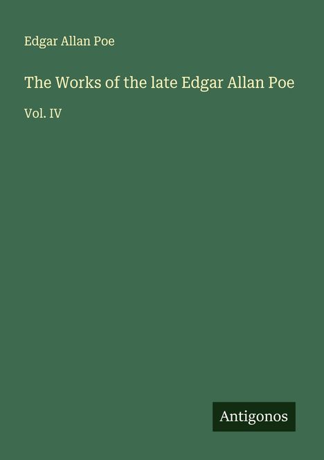 Edgar Allan Poe: The Works of the late Edgar Allan Poe, Buch