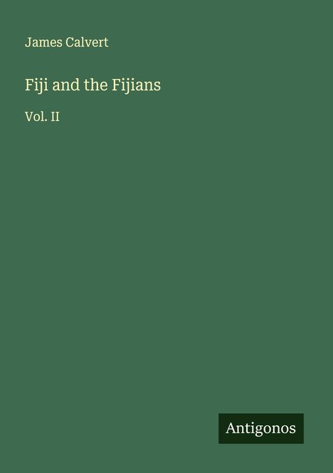 James Calvert: Fiji and the Fijians, Buch