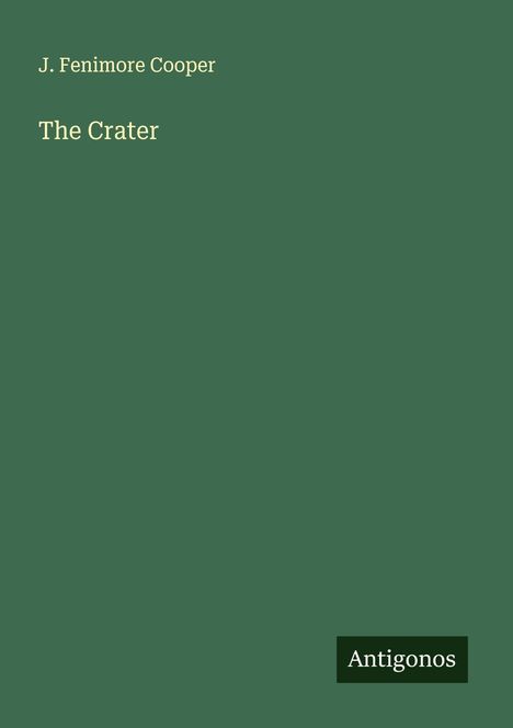 James Fenimore Cooper: The Crater, Buch
