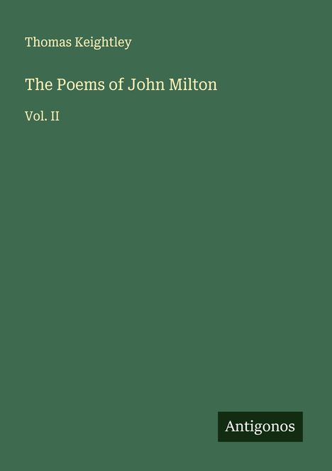Thomas Keightley: The Poems of John Milton, Buch