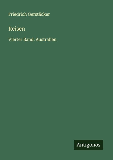 Friedrich Gerstäcker: Reisen, Buch