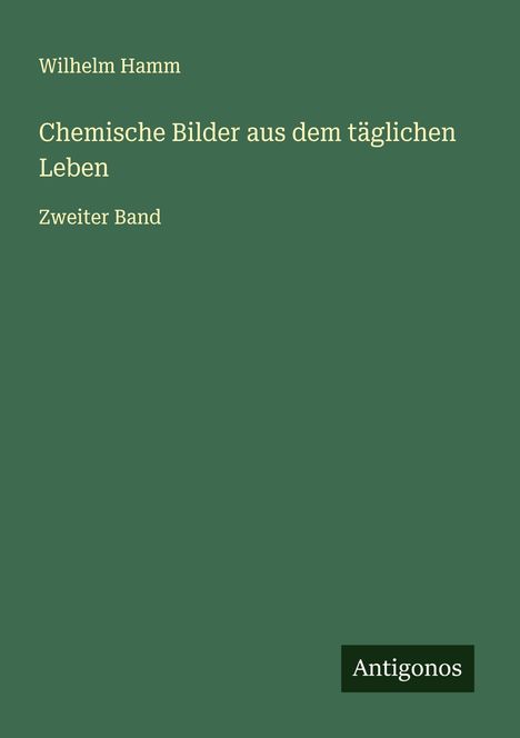 Wilhelm Hamm: Chemische Bilder aus dem täglichen Leben, Buch