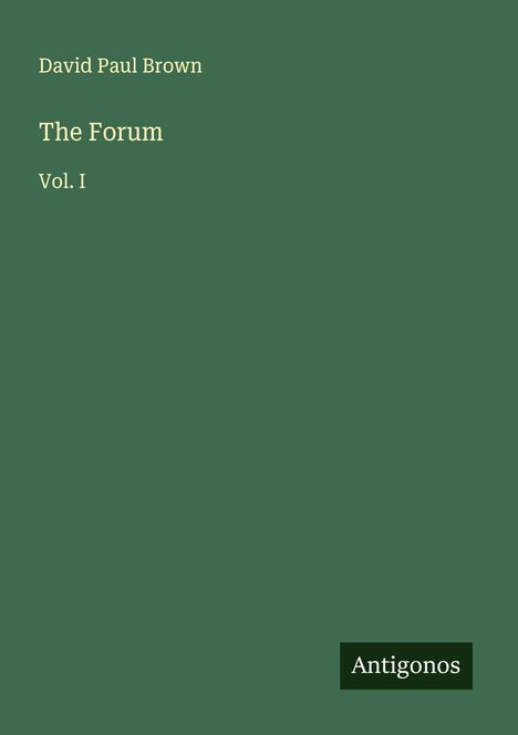David Paul Brown: The Forum, Buch