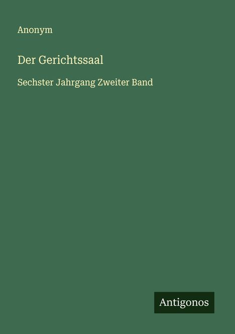 Anonym: Der Gerichtssaal, Buch