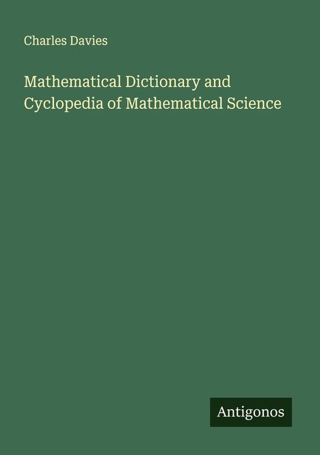 Charles Davies: Mathematical Dictionary and Cyclopedia of Mathematical Science, Buch