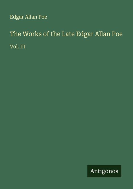 Edgar Allan Poe: The Works of the Late Edgar Allan Poe, Buch