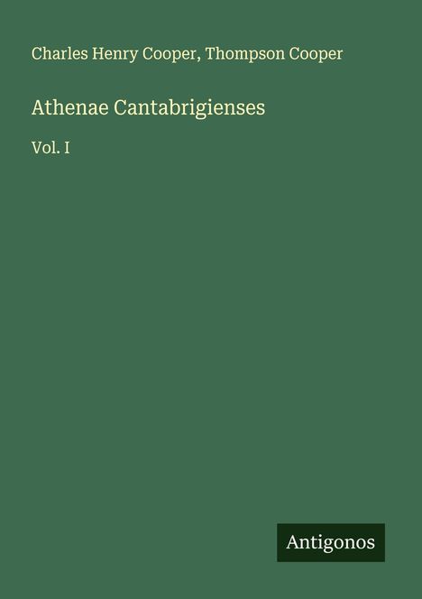Charles Henry Cooper: Athenae Cantabrigienses, Buch