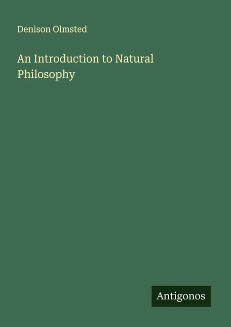 Denison Olmsted: An Introduction to Natural Philosophy, Buch