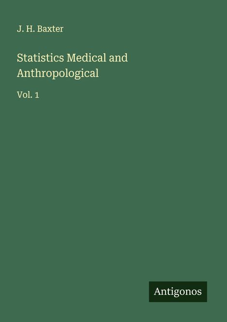 J. H. Baxter: Statistics Medical and Anthropological, Buch