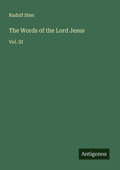 Rudolf Stier: The Words of the Lord Jesus, Buch
