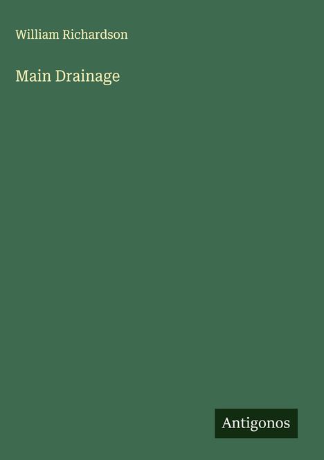 William Richardson: Main Drainage, Buch