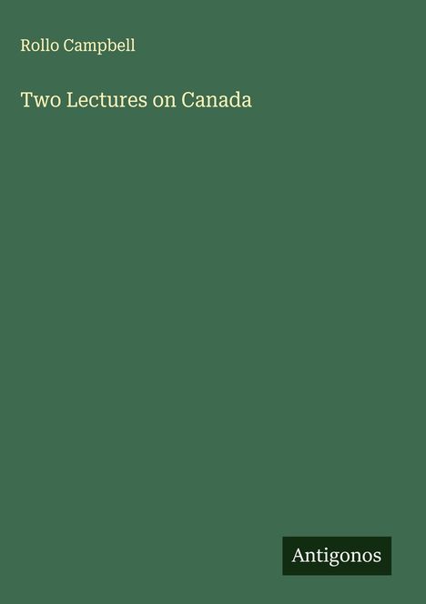 Rollo Campbell: Two Lectures on Canada, Buch