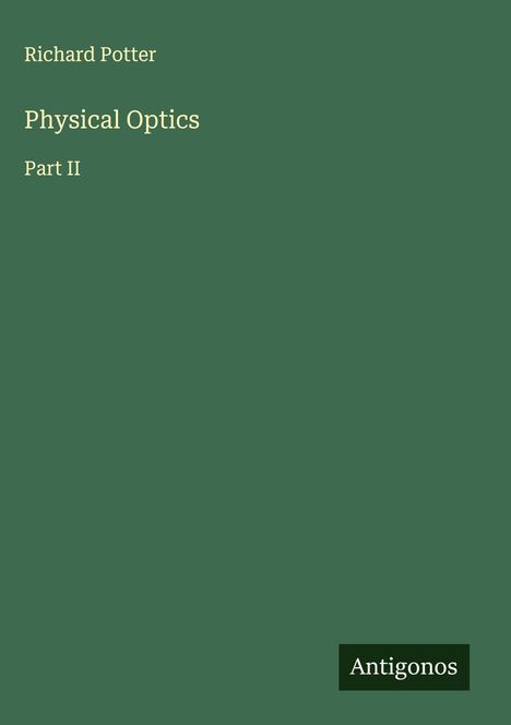 Richard Potter: Physical Optics, Buch