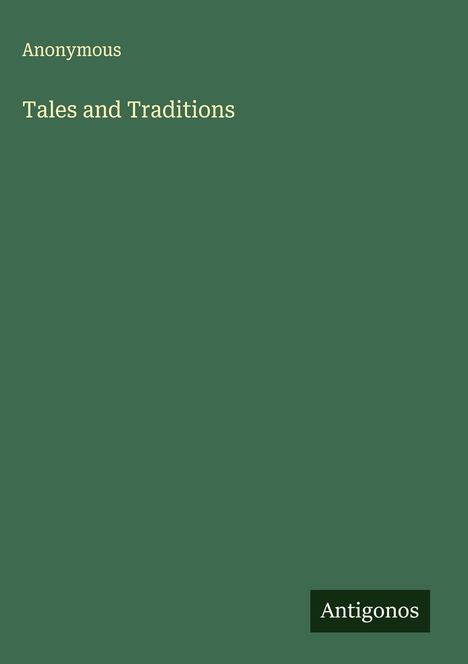 Anonymous: Tales and Traditions, Buch