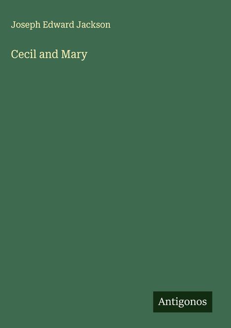 Joseph Edward Jackson: Cecil and Mary, Buch