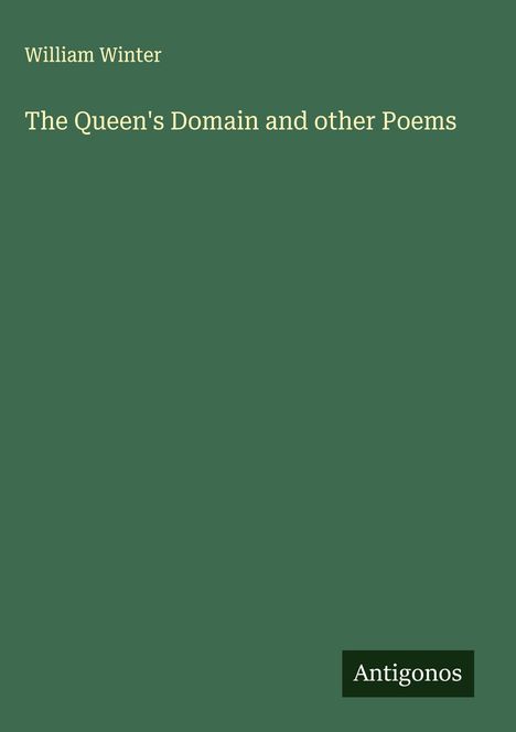 William Winter: The Queen's Domain and other Poems, Buch