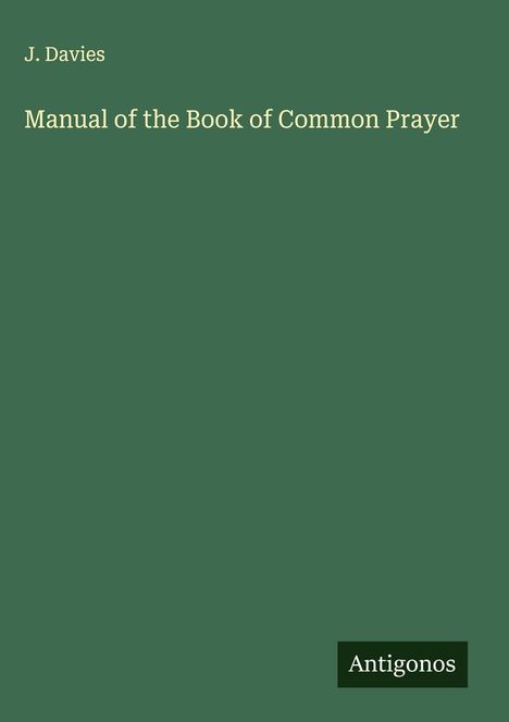 J. Davies: Manual of the Book of Common Prayer, Buch
