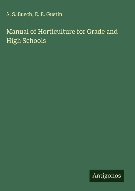 S. S. Busch: Manual of Horticulture for Grade and High Schools, Buch